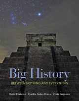 9780073385617-0073385611-Big History: Between Nothing and Everything
