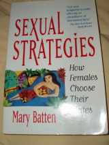 9780874777574-0874777577-Sexual Strategies: How Females Choose Thier Mates