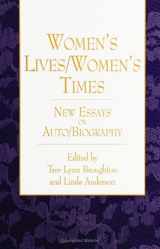 9780791433980-0791433986-Women's Lives/Women's Times: New Essays on Auto/Biography (S U N Y Series, Feminist Theory in Education)