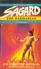 9780671554903-0671554905-The Fire Demon (Hero's Challenge: Sagard, the Barbarian Gamebook, No 4)