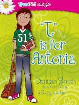 9780802487056-080248705X-T is for Antonia (True Girl Fiction)