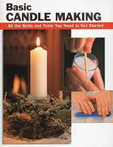 9780811724760-081172476X-Basic Candle Making: All the Skills and Tools You Need to Get Started (How To Basics)