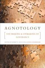 9780804759014-0804759014-Agnotology: The Making and Unmaking of Ignorance