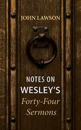 9781608991198-1608991199-Notes on Wesley's Forty-Four Sermons