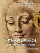 9781860941818-1860941818-DYNAMIC VISION: FROM IMAGES TO FACE RECOGNITION (Image Processing)