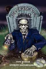 9781935458968-1935458965-Reviews of the Dead: 25 Zombie Movies to Die for