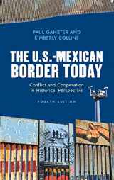 9781538131794-153813179X-The U.S.-Mexican Border Today: Conflict and Cooperation in Historical Perspective (Latin American Silhouettes)