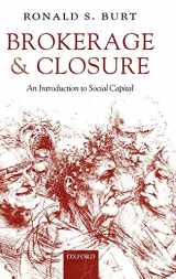 9780199249145-0199249148-Brokerage and Closure: An Introduction to Social Capital