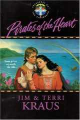 9780842303811-0842303812-Pirates of the Heart (Treasures of the Caribbean #1)
