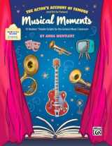 9781470647414-1470647419-The Actor's Account of Famous (and Not-So-Famous) Musical Moments: 15 Readers' Theater Scripts for the General Music Classroom