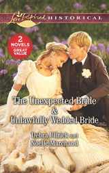 9781335454638-1335454632-The Unexpected Bride & Unlawfully Wedded Bride (Harlequin Historical)