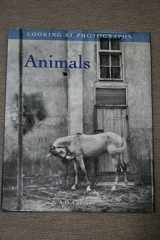 9780811804189-0811804186-Looking at Photographs: Animals