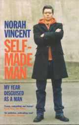 9781843545040-1843545047-Self-Made Man: My Year Disguised as a Man