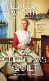9781420152494-1420152491-The Christmas Quilt (The Shadow Lake Series)