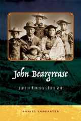 9780977945887-097794588X-John Beargrease: Legend of Minnesota's North Shore