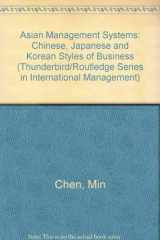 9780415116503-0415116503-Asian Management Systems: Chinese, Japanese and Korean Styles of Business (Thunderbird/Routledge Series in International Management)