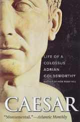 9780300126891-0300126891-Caesar: Life of a Colossus