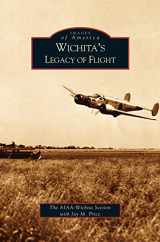9781531617752-1531617751-Wichita's Legacy of Flight