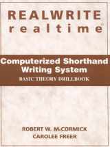9780136219545-0136219543-Realwrite Realtime Computerized Shorthand Writing System: Basic Theory Drill Book