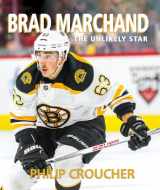9781771086851-1771086858-Brad Marchand: The Unlikely Star