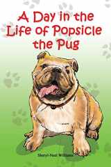 9780980070590-0980070597-A Day in the Life of Popsicle the Pug