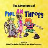 9780997913675-0997913673-Adventures of Phil an Thropy