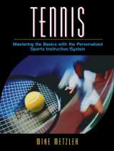 9780205322572-0205322573-Tennis: Mastering the Basics with the Personalized Sports Instruction System (A Workbook Approach)