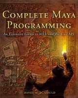 9781558608351-1558608354-Complete Maya Programming: An Extensive Guide to MEL and C++ API (The Morgan Kaufmann Series in Computer Graphics)