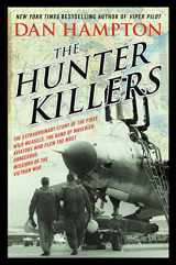 9780062375131-006237513X-The Hunter Killers: The Extraordinary Story of the First Wild Weasels, the Band of Maverick Aviators Who Flew the Most Dangerous Missions of the Vietnam War