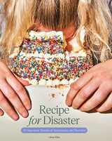 9781797212821-1797212826-Recipe for Disaster: 40 Superstar Stories of Sustenance and Survival