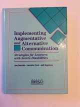 9781557660442-1557660441-Implementing Augmentative and Alternative Communication: Strategies for Learners With Severe Disabilities