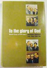9780877474753-0877474753-To the Glory of God: Mormon Essays on Great Issues--Environment--Commitment--Love--Peace--Youth--Man