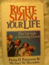 9780830819423-0830819428-Right-Sizing Your Life: The Upside of Slowing Down