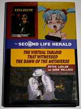 9780262122948-0262122944-The Second Life Herald: The Virtual Tabloid That Witnessed the Dawn of the Metaverse