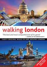 9781504800181-1504800184-Walking London, Updated Edition: Thirty Original Walks In and Around London (IMM Lifestyle Books) Routes from 2 to 6 Miles with Photos, Complete Maps, & Details of Sites, Public Transport, Pubs & More