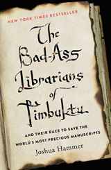 9781476777405-1476777403-The Bad-Ass Librarians of Timbuktu: And Their Race to Save the World's Most Precious Manuscripts