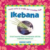 9780804835022-0804835020-Ikebana: Create beautiful flower arrangements with this traditional Japanese art (Asian Arts and Crafts For Creative Kids)