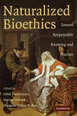 9780521719407-0521719402-Naturalized Bioethics