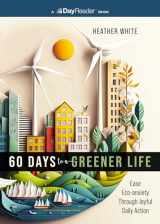 9781400341290-1400341299-60 Days to a Greener Life: Ease Eco-anxiety Through Joyful Daily Action