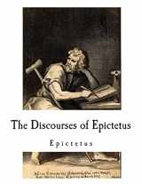 9781537427188-1537427180-The Discourses of Epictetus: Epictetus