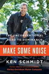 9781501155611-150115561X-Make Some Noise: The Unconventional Road to Dominance