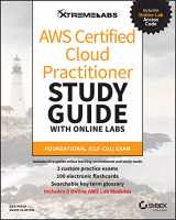 9781119756705-1119756707-AWS Certified Cloud Practitioner Study Guide with Online Labs: Foundational (CLF-C01) Exam