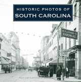 9781596525559-159652555X-Historic Photos of South Carolina