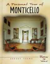9780822535751-0822535750-A Personal Tour of Monticello (How It Looked)