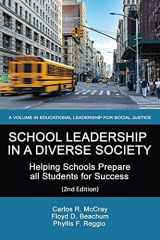 9781648025730-1648025730-School Leadership in a Diverse Society: Helping Schools Prepare all Students for Success (2nd Edition) (Educational Leadership for Social Justice)