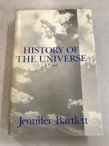 9780918825124-0918825121-History of the universe: A novel