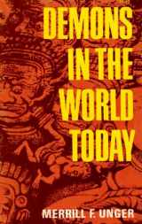 9780842306607-0842306609-Demons in the World Today: A Study of Occultism in the Light of God's Word
