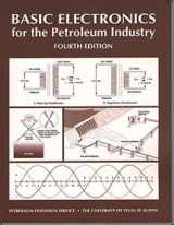 9780886981990-0886981999-Basic Electronics for the Petroleum Industry