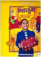 9780022967116-0022967117-Spotlight on Music, Grade 2, Teacher's Edition