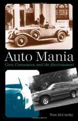 9780300110388-0300110383-Auto Mania: Cars, Consumers, and the Environment